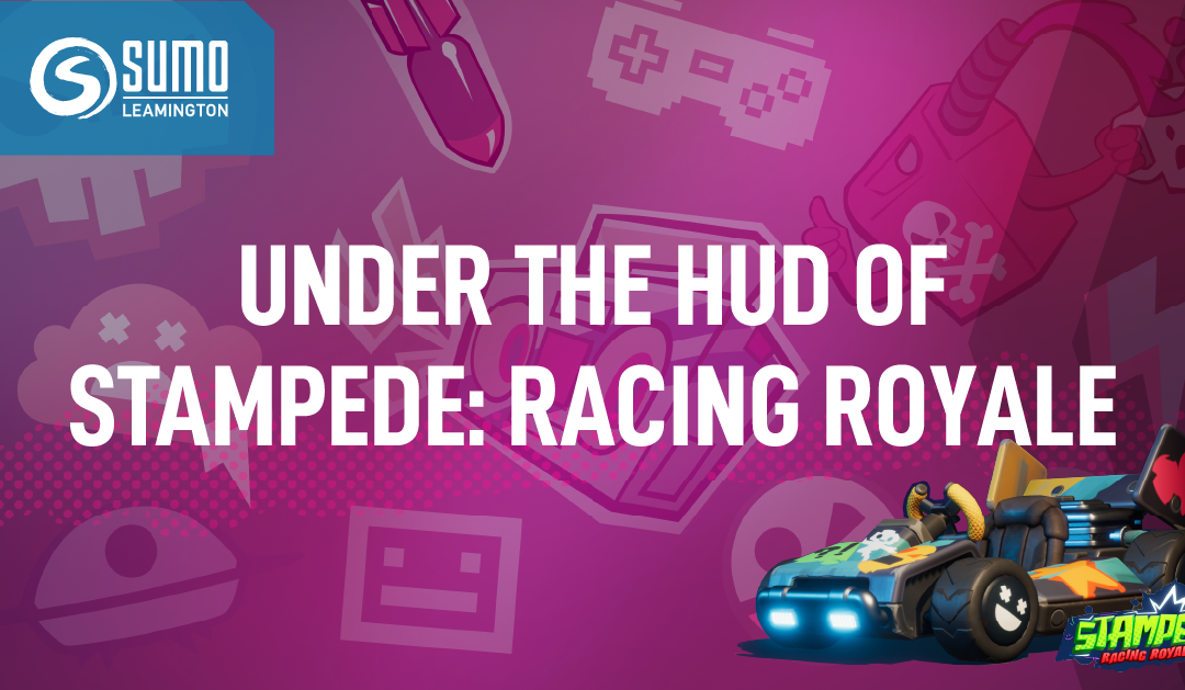 Under the HUD of Stampede: Racing Royale