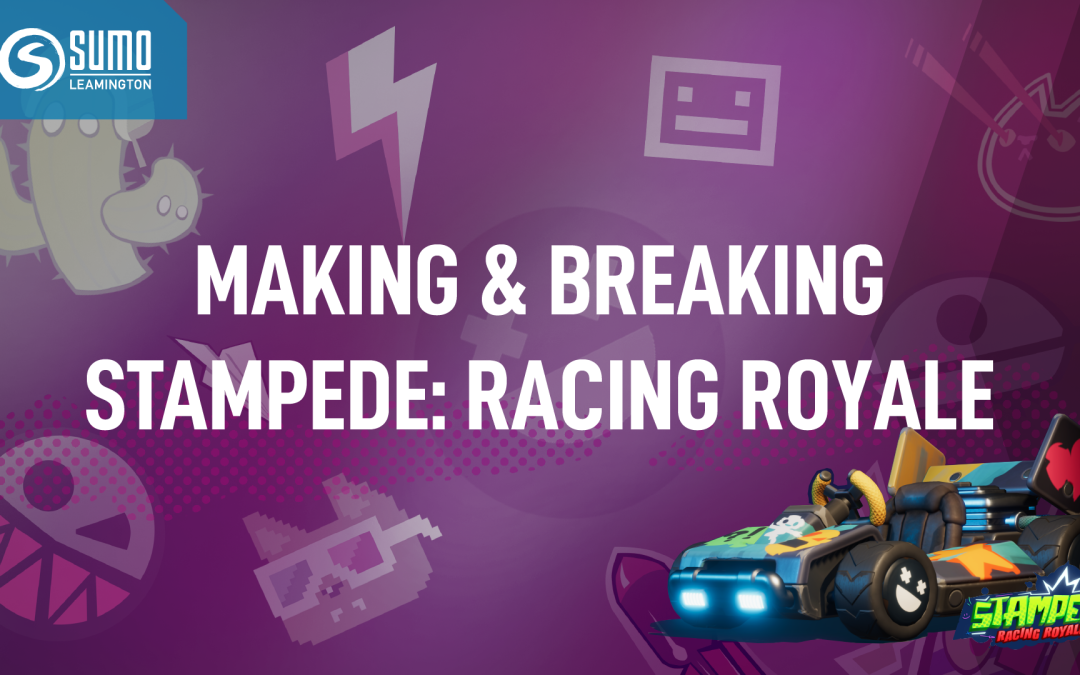 Making & Breaking Stampede: Racing Royale