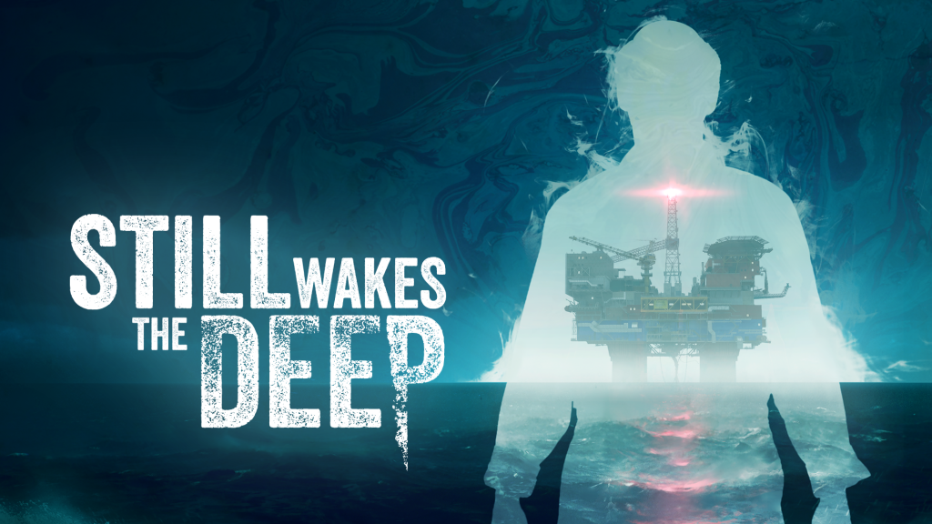 Still Wakes the Deep Key Art. The spectral silhouette of a man looms large over an oil rig in the distance. The sea below is stormy and the title is in bold, white writing. 
